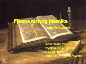 Pjesma mrtvog pjesnika Dobria Cesari Larisa Krajinovi 7