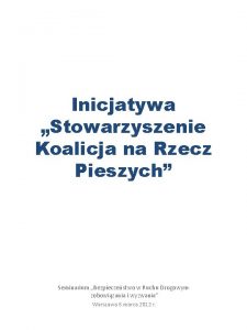 Inicjatywa Stowarzyszenie Koalicja na Rzecz Pieszych Seminarium Bezpieczestwo