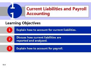 1 1 Current Liabilities and Payroll Accounting Learning