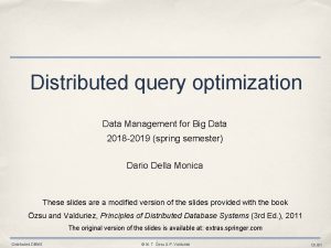 Distributed query optimization Data Management for Big Data