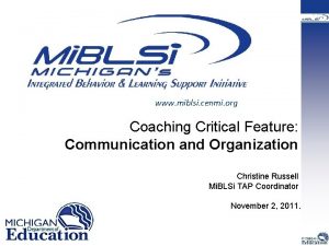 www miblsi cenmi org Coaching Critical Feature Communication