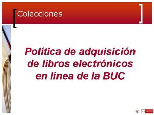 Colecciones Poltica de adquisicin de libros electrnicos en