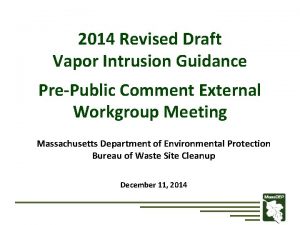 2014 Revised Draft Vapor Intrusion Guidance PrePublic Comment