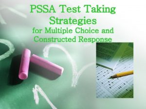 PSSA Test Taking Strategies for Multiple Choice and