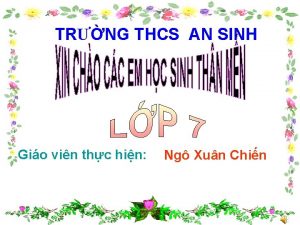 TRNG THCS AN SINH Gio vin thc hin