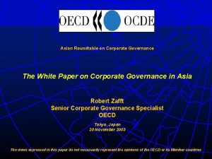 Asian Roundtable on Corporate Governance The White Paper