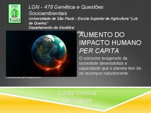 LGN 478 Gentica e Questes Socioambientais Universidade de