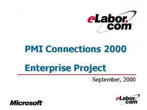 PMI Connections 2000 Enterprise Project September 2000 Agenda