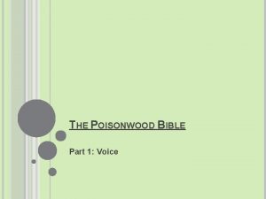 THE POISONWOOD BIBLE Part 1 Voice PART 1