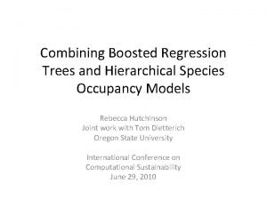 Combining Boosted Regression Trees and Hierarchical Species Occupancy