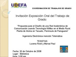 COORDINACIN DE TRABAJOS DE GRADO Invitacin Exposicin Oral