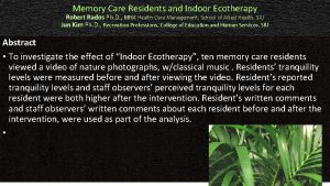 Memory Care Residents and Indoor Ecotherapy Robert Rados