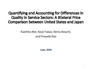 Quantifying and Accounting for Differences in Quality in