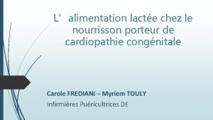 Lalimentation lacte chez le nourrisson porteur de cardiopathie