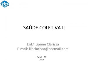 SADE COLETIVA II Enf Lianne Clarissa Email lilaclarissahotmail