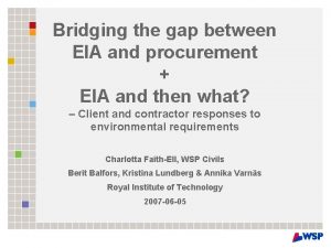 Bridging the gap between EIA and procurement EIA