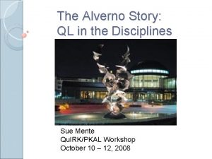 The Alverno Story QL in the Disciplines Sue