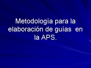 Metodologa para la elaboracin de guas en la