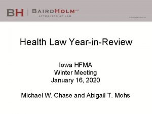 Health Law YearinReview Iowa HFMA Winter Meeting January
