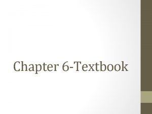Chapter 6 Textbook Page 142 143 1 According