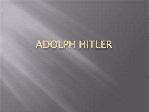ADOLPH HITLER Adolf Hitler Les sources traitant des