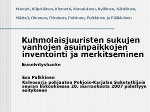 Huotari Kilpelinen Klemetti Komulainen Kyllnen Khknen Mtt Ohtonen