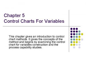 Chapter 5 Control Charts For Variables This chapter