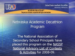 Nebraska Academic Decathlon Program The National Association of