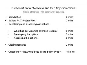 Presentation to Overview and Scrutiny Committee Future of