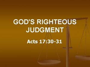 GODS RIGHTEOUS JUDGMENT Acts 17 30 31 Greece