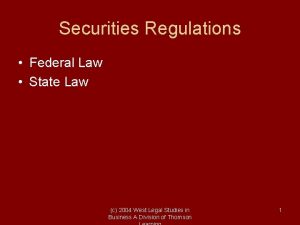 Securities Regulations Federal Law State Law c 2004