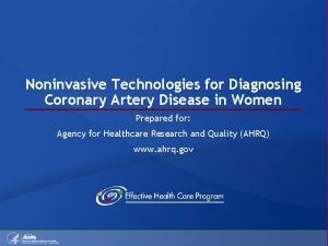 Noninvasive Technologies for Diagnosing Coronary Artery Disease in