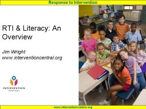 Response to Intervention RTI Literacy An Overview Jim