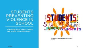 STUDENTS PREVENTING VIOLENCE IN SCHOOL Preventing school violence