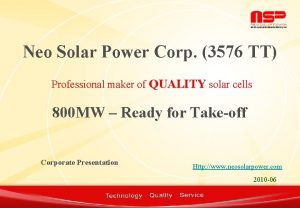 Neo Solar Power Corp 3576 TT Professional maker