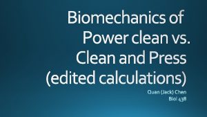 Biomechanics of Power clean vs Clean and Press