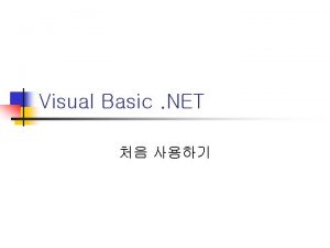 Visual Basic NET NET Framework 1 n n