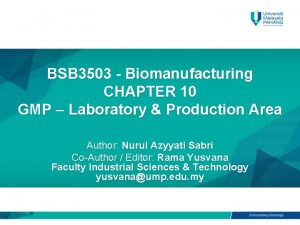 BSB 3503 Biomanufacturing CHAPTER 10 GMP Laboratory Production
