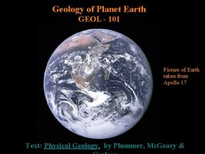 Geology of Planet Earth GEOL 101 Picture of