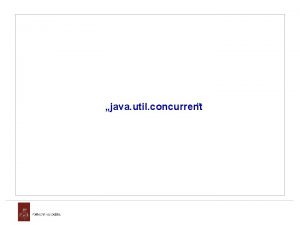 java util concurrent java util concurrent Concurrency All