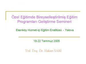 zel Eitimde Bireyselletirilmi Eitim Programlar Gelitirme Semineri Esenky