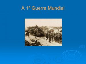 A 1 Guerra Mundial ndice A Europa antes