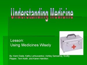 Lesson Using Medicines Wisely By Kemi Dada Kathy