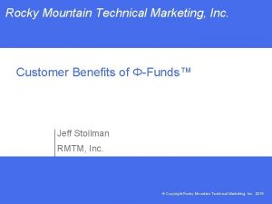 Rocky Mountain Technical Marketing Inc Customer Benefits of