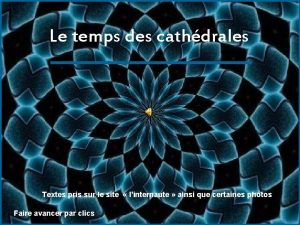 Le temps des cathdrales Textes pris sur le