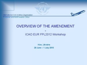 International Civil Aviation Organization European and North Atlantic