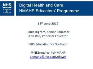 Digital Health and Care NMAHP Educators Programme 18