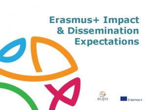 Erasmus Impact Dissemination Expectations KA 1 Expectations Quality