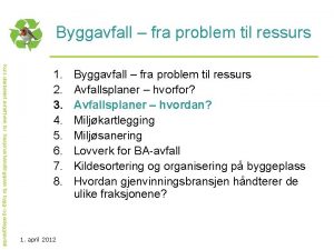 Byggavfall fra problem til ressurs Kurs utarbeidet avnettverk