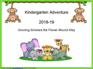 Kindergarten Adventure 2018 19 Growing Scholars the Flower